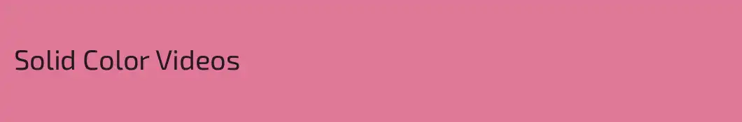Solid Color Videos